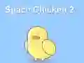 Space Chicken 2 Space Chicken 2