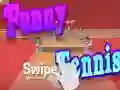 Funny swipe Tennis