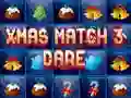 Xmas Match 3 Dare Xmas Match 3 Dare
