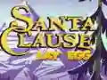 Santa Claus Lay Egg Santa Claus Lay Egg