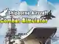 Shipborne Aircraft Combat Simulator