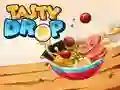 Tasty Drop Tasty Drop