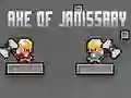 Axe of Janissary Axe of Janissary