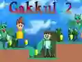 Gakkul 2 Gakkul 2