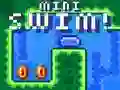 Mini Swim! Mini Swim!