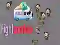 Fight zombies Fight zombies