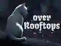 Over Rooftops Over Rooftops