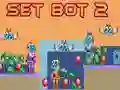 Set Bot 2 Set Bot 2