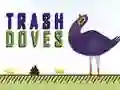 Trash Doves Trash Doves