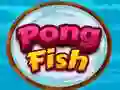 Pong Fish Pong Fish