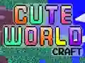 Cute World Craft Cute World Craft