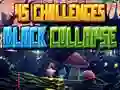 45 Challenges Block Collapse 45 Challenges Block Collapse