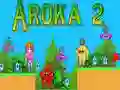 Aroka 2 Aroka 2