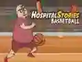 Hospital Stories Basketball Hospital Stories Basketball