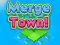 Merge Town!