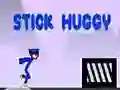 Stick Huggy Stick Huggy