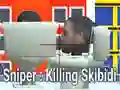 Sniper: Killing Skibidi