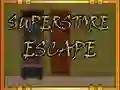 Superstore Escape Superstore Escape