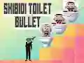 Skibidi Toilet Bullet Skibidi Toilet Bullet