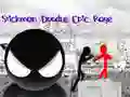 Stickman Doodle Epic Rage