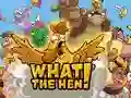 What The Hen