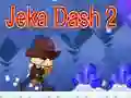 Jeka Dash 2 Jeka Dash 2