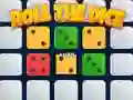 Roll The Dice Roll The Dice