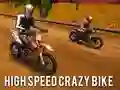 High Speed Crazy Bike