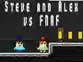 Steve and Alex vs Fnaf