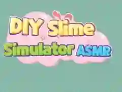 DIY Slime Simulator ASMR DIY Slime Simulator ASMR