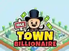 Idle Town Billionaire Idle Town Billionaire