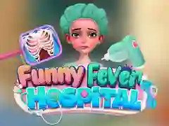 Funny Fever Hospital
