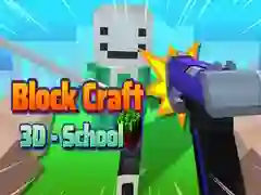 Block Craft 3D - School