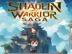 Shaolin Warrior Saga Shaolin Warrior Saga