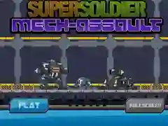 Super Soldier Mech Assault Super Soldier Mech Assault