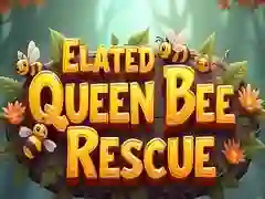 Elated Queen Bee Rescue Elated Queen Bee Rescue