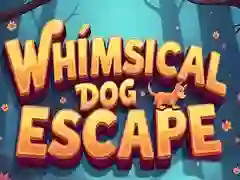 Whimsical Dog Escape Whimsical Dog Escape