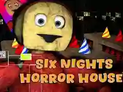 Six Nights at Horror House Six Nights at Horror House
