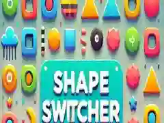 Shape Switcher Shape Switcher