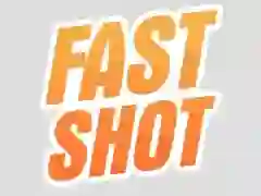 Fast Shot