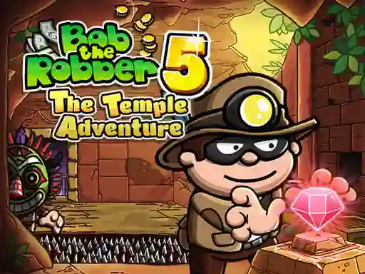 Bob the Robber 5: Temple Adventure — free online game