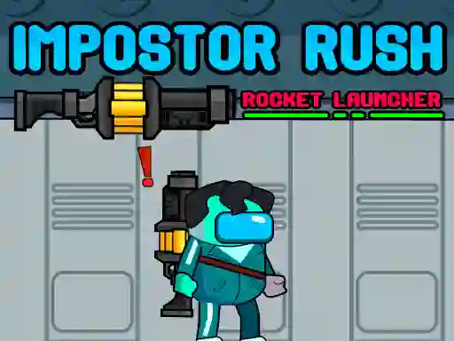 Impostor Rush: Rocket Launcher — free online game