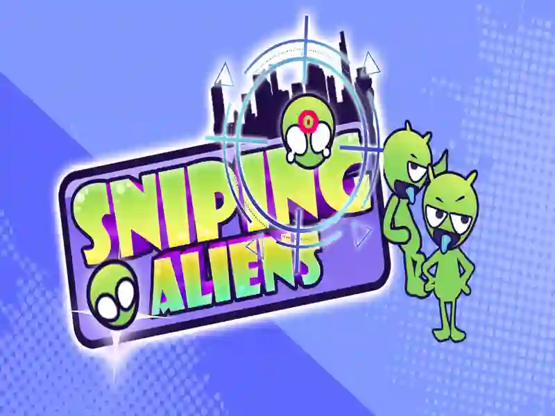 Sniping aliens
