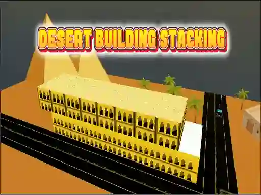 Desert Building Stacking — free online game