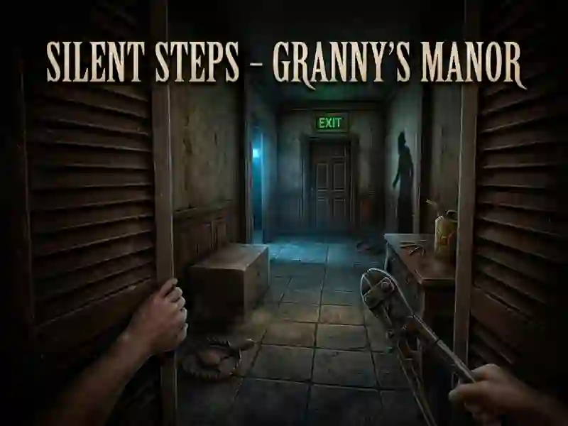 Silent Steps - Granny's Manor — ücretsiz çevrimiçi oyun