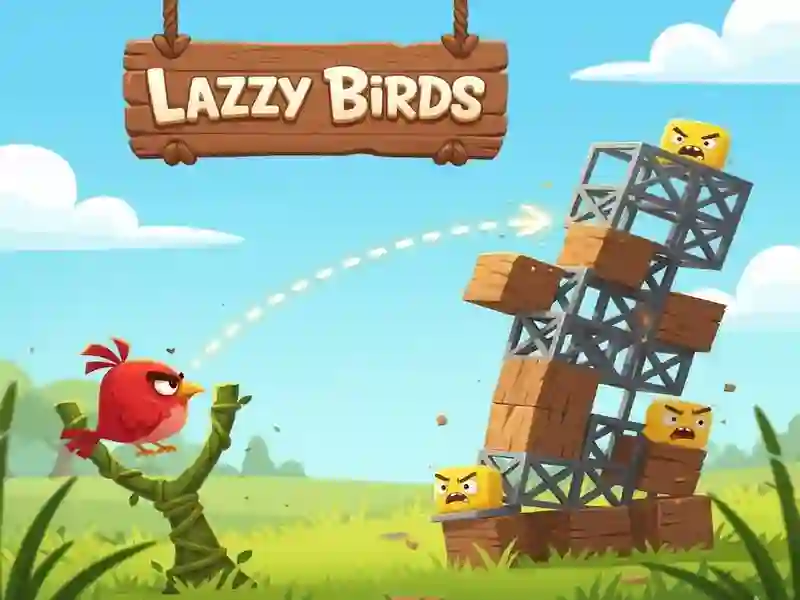 Lazzy Birds