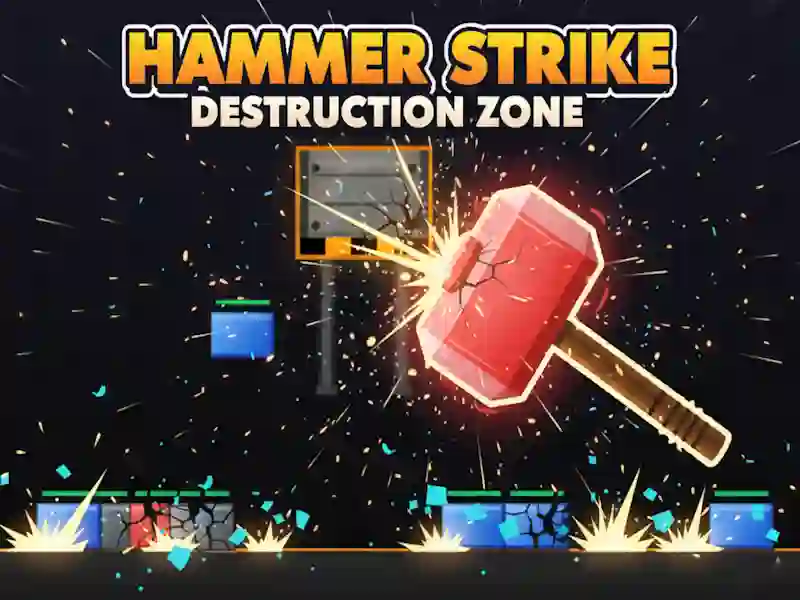 Hammer Strike Destruction Zone