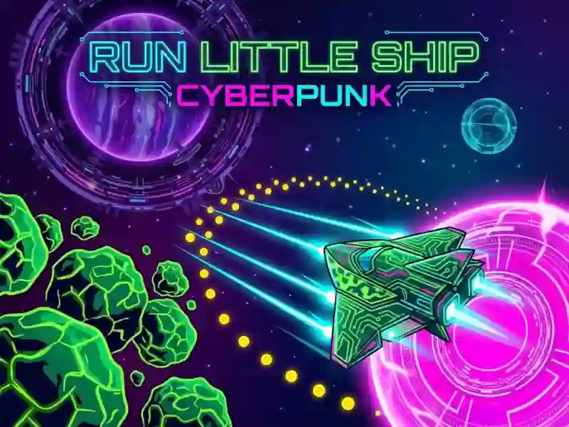Trò chơi Run Little Ship: Cyberpunk trực tuyến