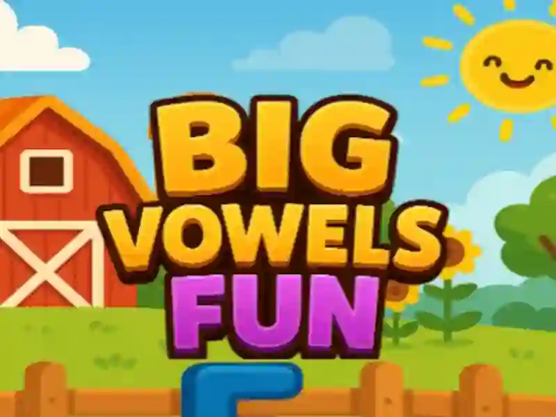 Big Vowels Fun Big Vowels Fun