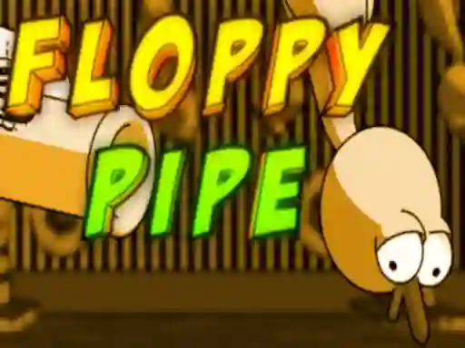 Floppy pipe — free online game